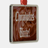Chocoholics Unite Premium Square Ornament (Rechts)