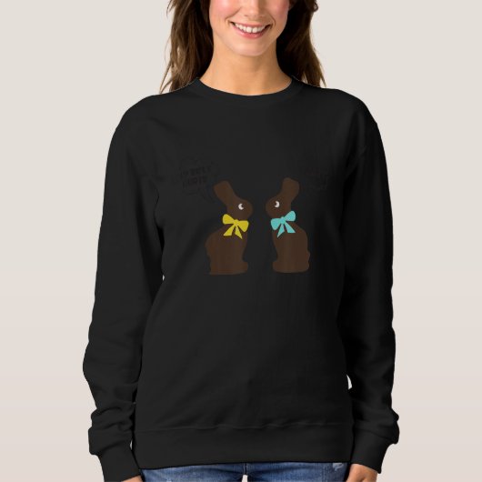 Chocolate Bunny Easter Basket Funny My Butt Hurts Sweatshirt (Vorderseite)