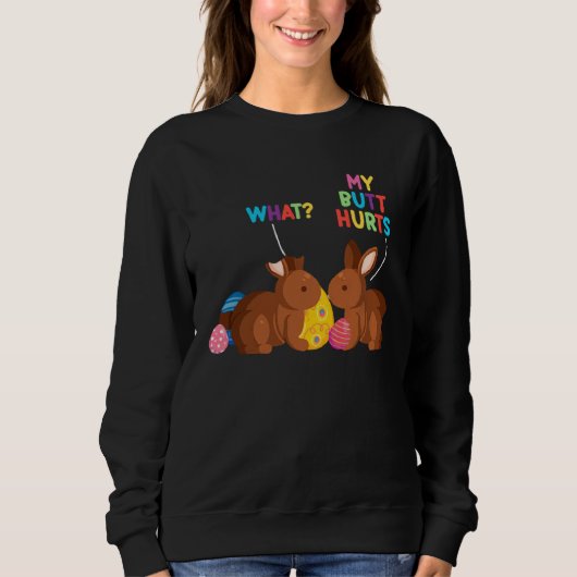 Chocolate Bunny Easter Day Basket  Teens My Butt H Sweatshirt (Vorderseite)