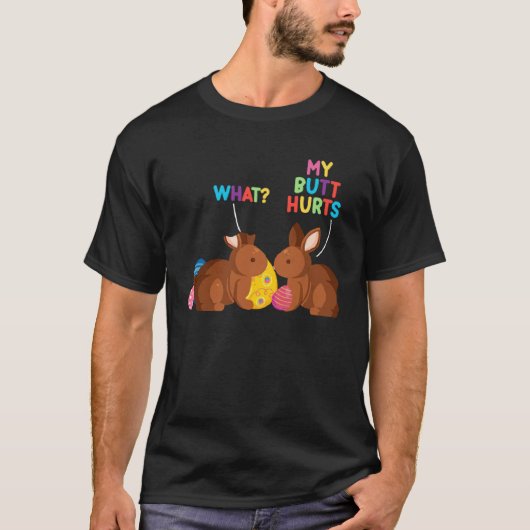 Chocolate Bunny Easter Day Basket  Teens My Butt H T-Shirt (Vorderseite)