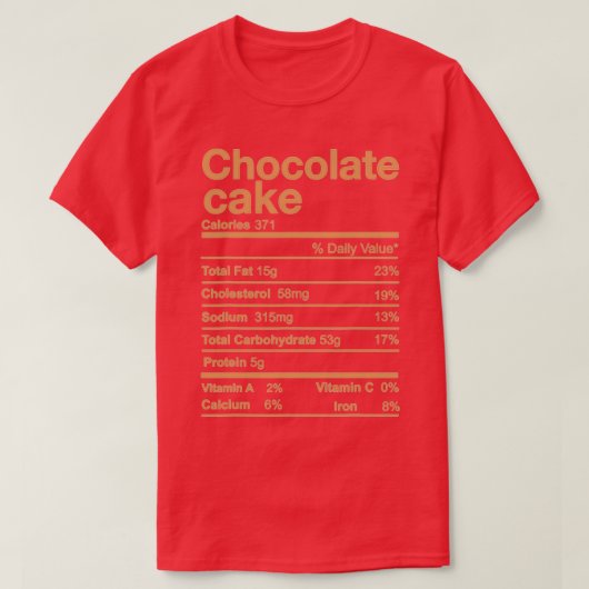 Chocolate Cake Nutrition Facts Funny Erntedank T-Shirt (Design vorne)