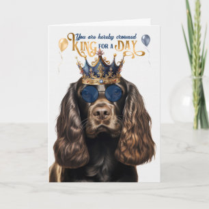 Chocolate Cocker Dog King für einen Tag Funny Birt Karte