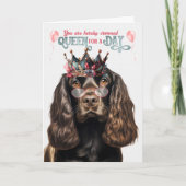 Chocolate Cocker Dog Queen for Day Funny Birthday Karte (Vorderseite)