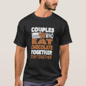 Chocolate Couple Chocoholic Choco Cocoa Candy Bar T-Shirt (Vorderseite)