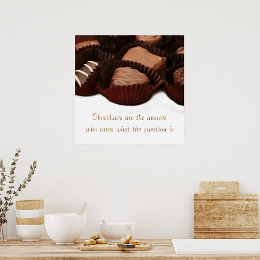 Chocolate is the answer sentiment and image poster (Küche)