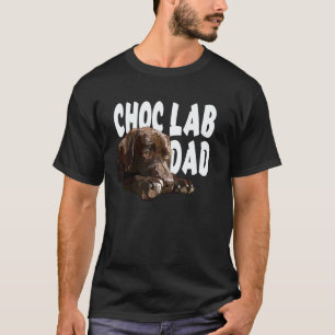 Chocolate Lab Daddy Brauner Labrador Retriever Vat T-Shirt