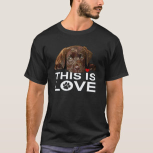 Chocolate Lab Das ist Liebe Hund Brauner Labrador T-Shirt