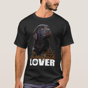Chocolate-Lab-Fan Brauner Lab Hund Labrador Retrie T-Shirt