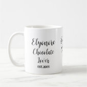 Chocolate Lover Black Script Personalized Name Est Kaffeetasse (Links)