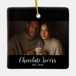 Chocolate Lovers Couple Established Photo Gift Keramikornament