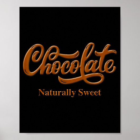 Chocolate Naturally Sweet Tee Proud-black Woman Poster (Vorne)