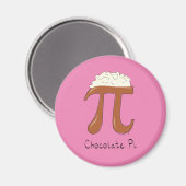 Chocolate Pi Niedlich Mathe Pi Day Magnet (Vorderseite/Rückseite)