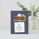 Chocolate Pie Hello Postkarte (Stehend Vorderseite)
