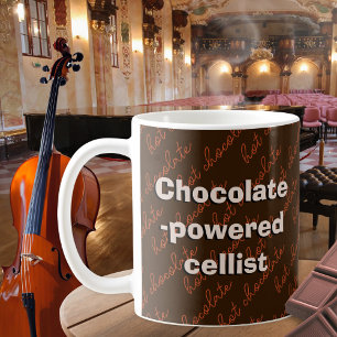 Chocolate Powered Cellist Cello Player Music Kaffeetasse