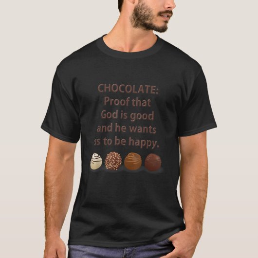 Chocolate Proof That God Is Good Funny Chocoholic T-Shirt (Vorderseite)
