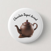 Chocolate Teapot Award Button (Vorderseite)