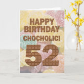 Chocololic 52. Geburtstagkarte Karte (Gelbe Blume)