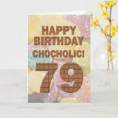 Chocololic 79. Geburtstagkarte Karte (Gelbe Blume)