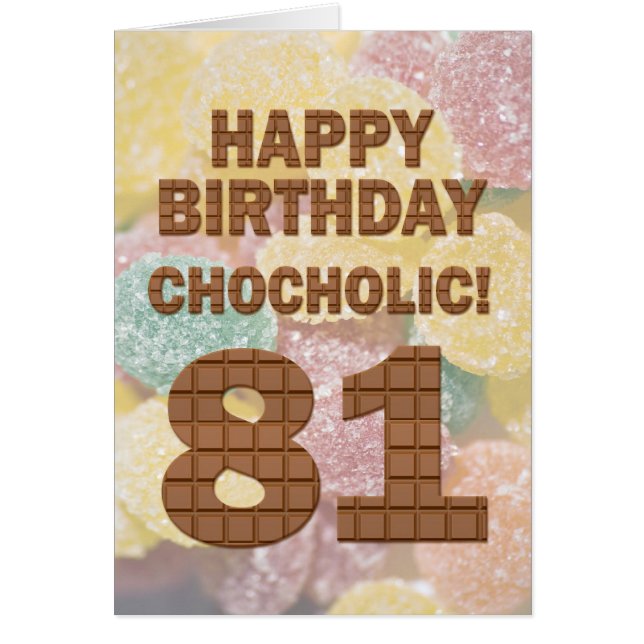 Chocololic 81. Geburtstagkarte (Vorne)