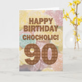 Chocololic 90. Geburtstagkarte Karte (Gelbe Blume)