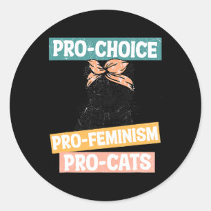 Choice Feminist Cat Mama Reproduktionsrechte Pro A Runder Aufkleber