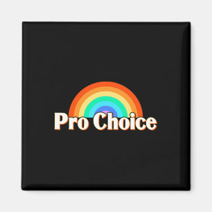 Choice Pro Feminism Pro Women Magnet