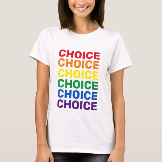 Choice Regenbogentypografie Gay Pride pro choice T-Shirt (Vorderseite)