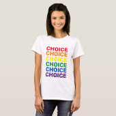 Choice Regenbogentypografie Gay Pride pro choice T-Shirt (Vorne ganz)