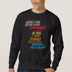 Choir Director Choir Choir Sweatshirt
