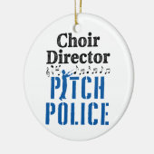 Choir Director Pitch Police Chorus Leader Keramik Ornament (Links)