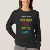 Choir Director Present Orchestra Soprano Alto Teno T-Shirt (Vorderseite)
