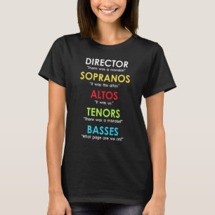 Choir Director Present Orchestra Soprano Alto Teno T-Shirt