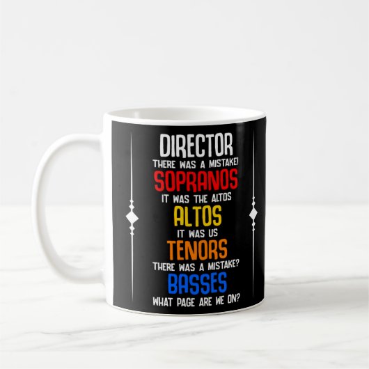 Choir Director Sopranos Alto Tenor Basses Choir Kaffeetasse (Links)