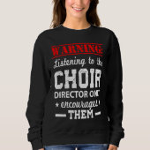 Choir Humor Director Sweatshirt (Vorderseite)