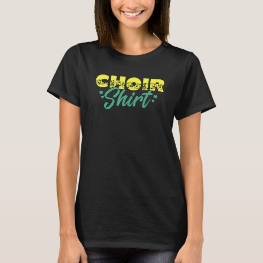 Choir Music Group Singer Choir Member Director Tea T-Shirt (Vorderseite)