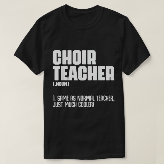 Choir Teacher Definition Funny Band Director Singe T-Shirt (Design vorne)