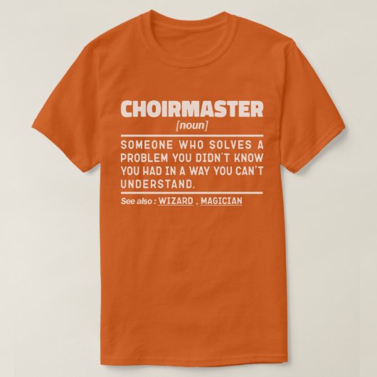 Choirmaster Noun Definition Choreograf Funny T-Shirt (Design vorne)
