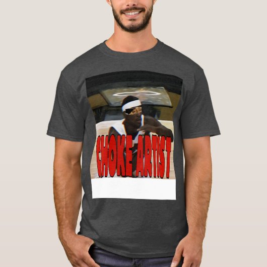 Choke Artist T-Shirt (Vorderseite)