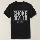 Choke Dealer Jiu-Jitsu Belt Grappling Martial Arts T-Shirt (Design vorne)