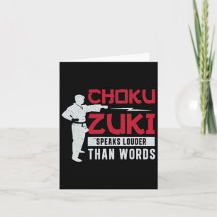 Choku Zuki spricht lauter als Worte für Shotokan K Karte