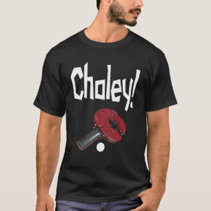 Choley Ping Pong Power Tischtennis Bat T-Shirt