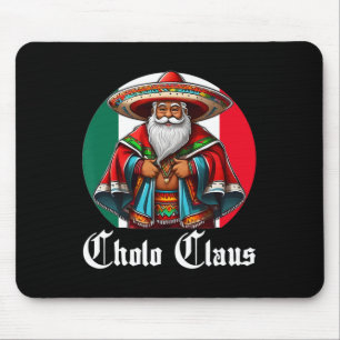 Cholo Christmas - Cholo Claus - Spaß mexikanisch S Mousepad