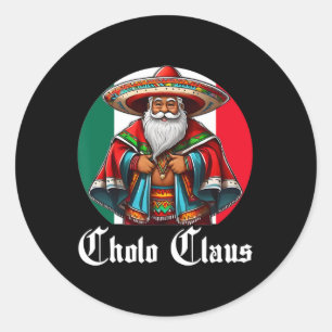 Cholo Christmas - Cholo Claus - Spaß mexikanisch S Runder Aufkleber