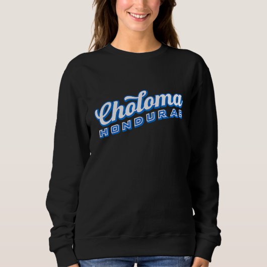 Choloma Honduras Sweatshirt (Vorderseite)