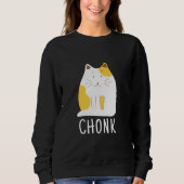 Chonk Cat Funny Scale Meme Sweatshirt (Vorderseite)