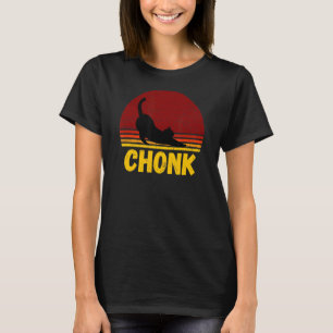 Chonk Fat Cat Chubby Cat Chunky Kitty Meow T-Shirt
