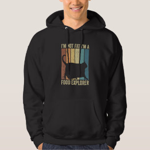 Chonk Meme Cat I'm not fette I m a Food Explorer R Hoodie