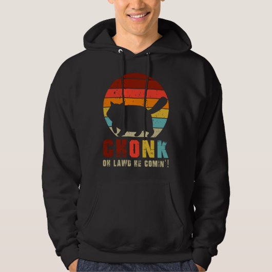 Chonk Oh Lawd He Comin Chonk Cat Graphic Cat Hoodie (Vorderseite)
