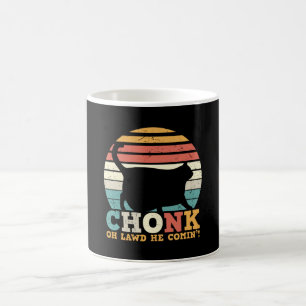 Chonk Oh Lawd kommt Kaffeetasse