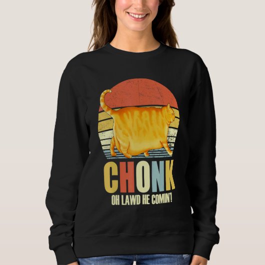 Chonker Fat Cat Chonky Meme Sweatshirt (Vorderseite)
